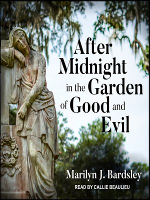 cover image of After Midnight in the Garden of Good and Evil